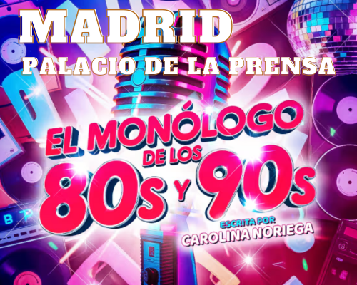 Monólogo de los 80 y 90